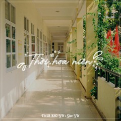 Thời Hoa Niên - Tôi 18 ft. Glee YH