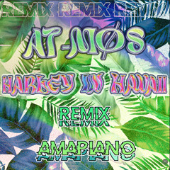 HARLEY À HAWAÏ - REMIX AMAPIANO (DOWNLOAD FOR VOICE ⚠️) PAR AT-MØS