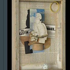 DOWNLOAD PDF 📒 Birds of a Feather: Joseph Cornell’s Homage to Juan Gris by  Mary Cla