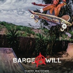 [View] [PDF EBOOK EPUB KINDLE] Barge at Will: Classic Skateboarding imagery by Sean Sullivan by  Sea