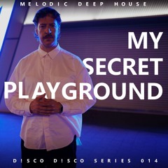 [D!SCO D!SCO SERIES 014] - Podcast M.D.H. by My Secret Playground