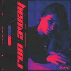 Badscandal & Twin - Run Away