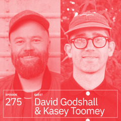 275. David Godshall & Kasey Toomey