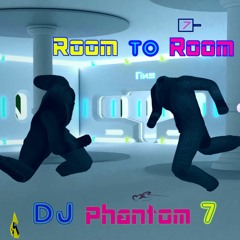 DJ Phantom 7 _ Mix Room to Room _ Deep House _ & Minimal Techno