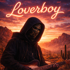 LOVERBOY prod x eeryskies