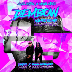 Yandel x Rauw Alejandro - Dembow 2020 [Mambo Remix] Angel Castilla x Miguel Garcia