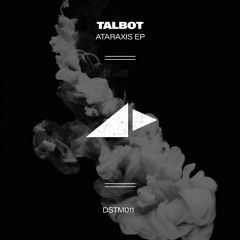 Premiere: Talbot - Stour (DSTM011) [Dstm Records]