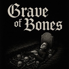 Grave Of Bones