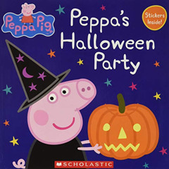 [FREE] EPUB 📗 Peppa's Halloween Party (Peppa Pig: 8x8) by  Scholastic &  EOne [EBOOK