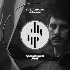 Strictly Radio Ep010 (Guest DJ - Jhay) Hosted By Chris Damon