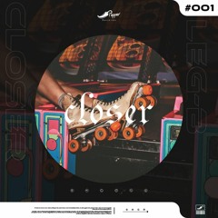 Closer - Ne-Yo (LEG-B Remix)