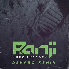 Ranji  Love Therapy ( Denaro Remix) *Free Download*