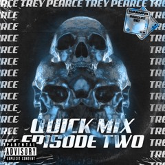 TREY PEARCE // QUICK MIX 2
