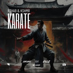 Karate ( ELLZ & Sanxane Edit )