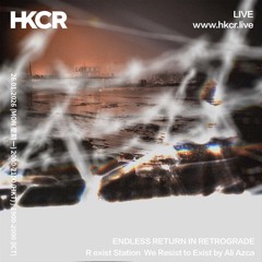 ENDLESS RETURN IN RETROGRADE — R exist Station  We Resist to Exist by Ali Azca - 26/01/2026