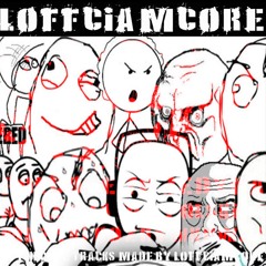 LOFFCIAMCORE - TO WSZYSTKO DZIEKI WAM