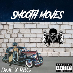 Smooth Moves-  DME Lil Youngan X Yvng.rage X Daily Baller X CurlyYoungan