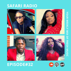 SAFARI RADIO EPISODE #32