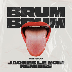 Brum Brum (Jaques Le Noir Remix)