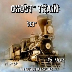GHOST TRAIN - SET  // SESION ESPECIAL CHARO PUCHE . REC-2023-10-16