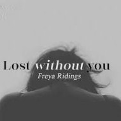 Lost Without You Remix work in progress