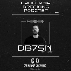 California Dreaming Podcast #004 mixed by DB7SN