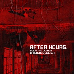 DETROIT - After Hours Warehouse (Extended Set)