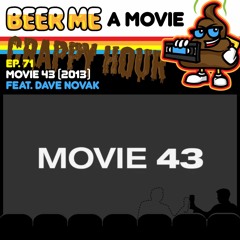 EP71: Movie 43 (2013) feat. Dave