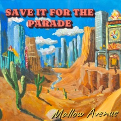 Save It for the Parade