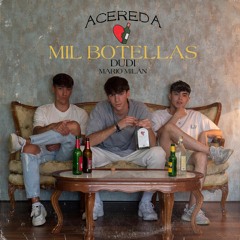 Acereda, Dudi, Mario Milán - Mil Botellas (Manuel Blanco & Cristian Gil Dj 2022 Edit)
