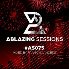 Ablazing Sessions 075 with Frank Waanders