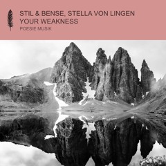 Stil & Bense, Stella Von Lingen - Your Weakness (snippet)