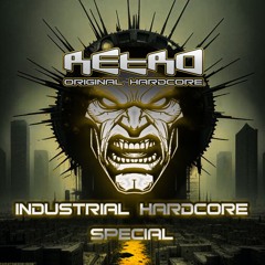 RETRO - Industrial Hardcore Special Livestream