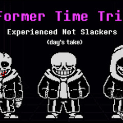 Experienced Not Slackers (remix/take)