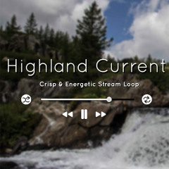 Highland Current – Crisp & Energetic Stream Loop (preview)
