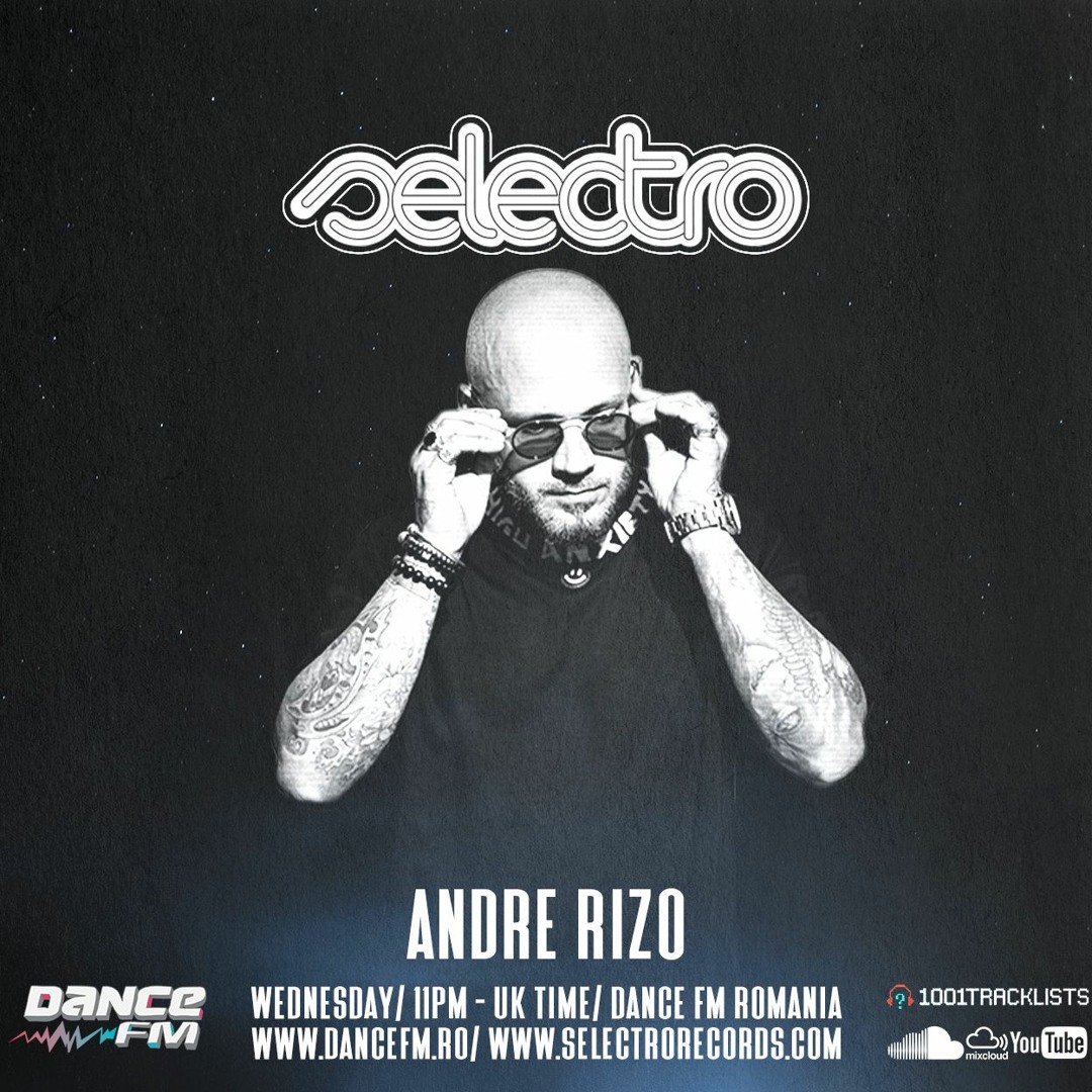 Andre Rinza Stream Selectro Podcast #293 w/ Andre Rizo by Selectro | Listen online ...