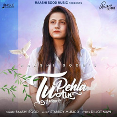 Tu Pehla Ain❤️ (Raashi sood)