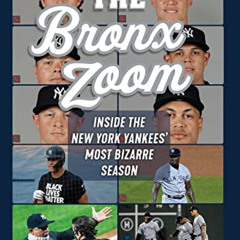 [View] PDF 📌 The Bronx Zoom: Inside the New York Yankees' Most Bizarre Season by  Br
