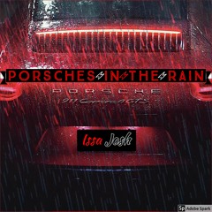 Porsches In The Rain Remix