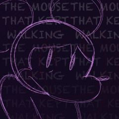 The Mouse who Kept Walking