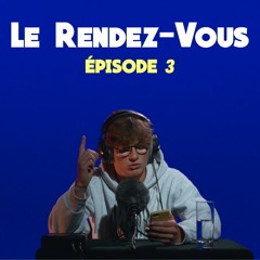 CielBleu - Le Rendez-Vous Épisode 3 (session freestyle)