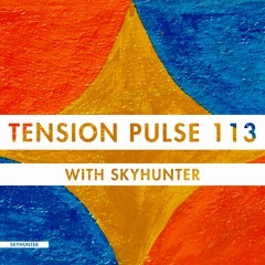Tension Pulse 113 with Skyhunter