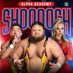 Alpha Academy – Shoooosh (Entrance Theme)