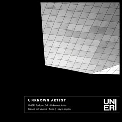 UNERI Podcast 04 - Unknown Artist