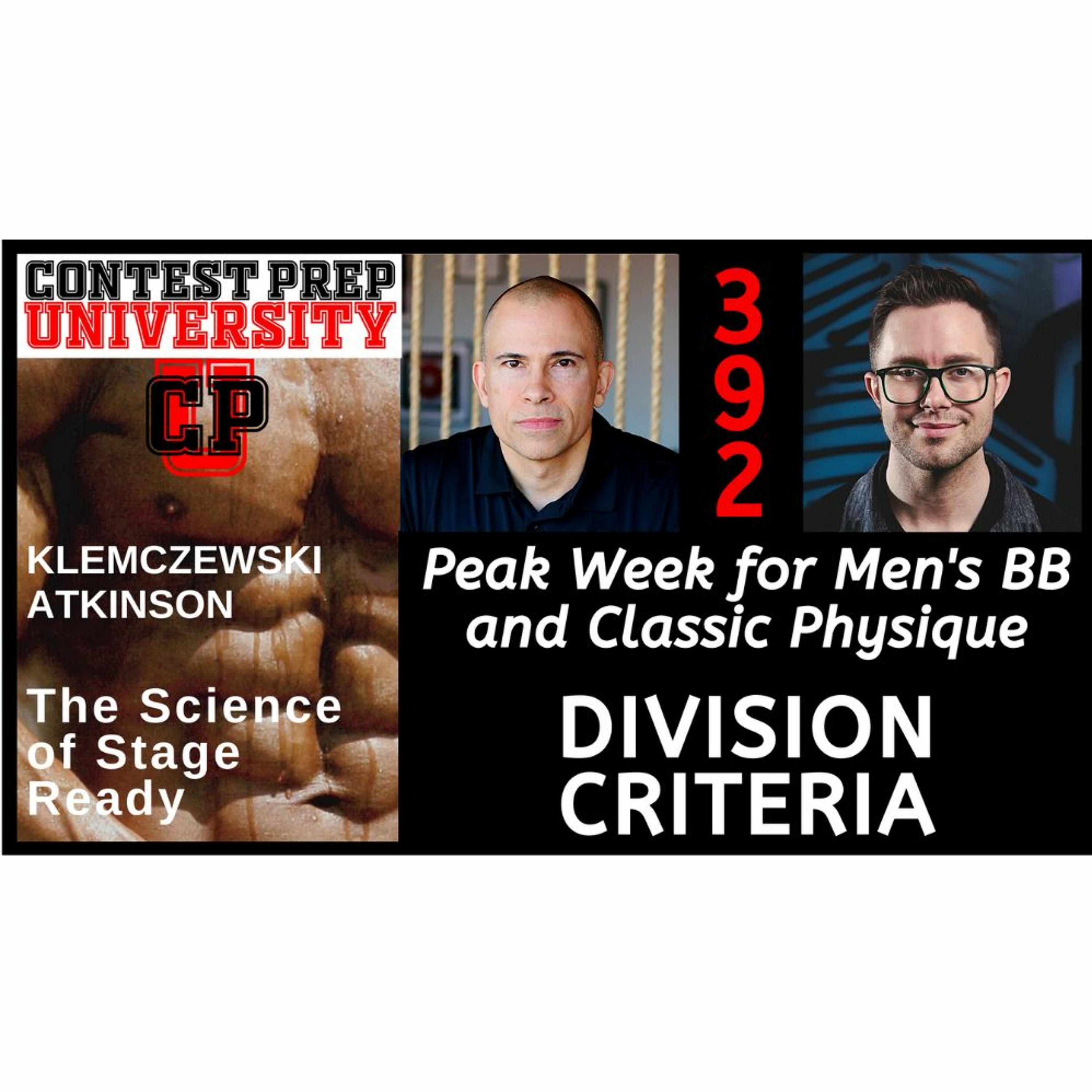 PEAK WEEK FOR MEN'S BB AND CLASSIC PHYSIQUE:  DIVISION CRITERIA - CONTEST PREP UNIVERSITY #392 episode artwork