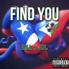 B!ll - Find You ft. JDL