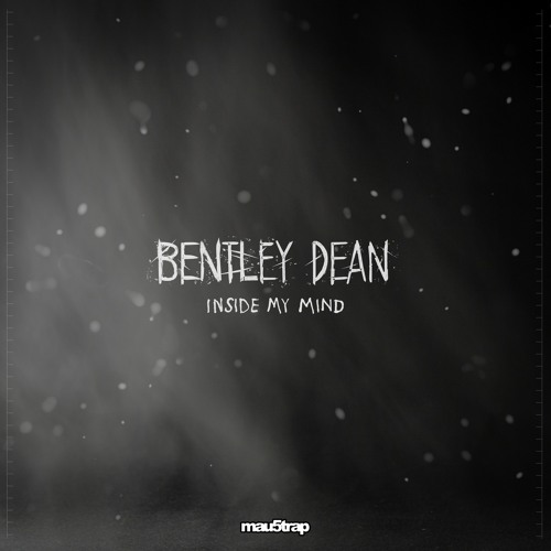 Bentley Dean - Inside My Mind (feat. Tori Letzler)