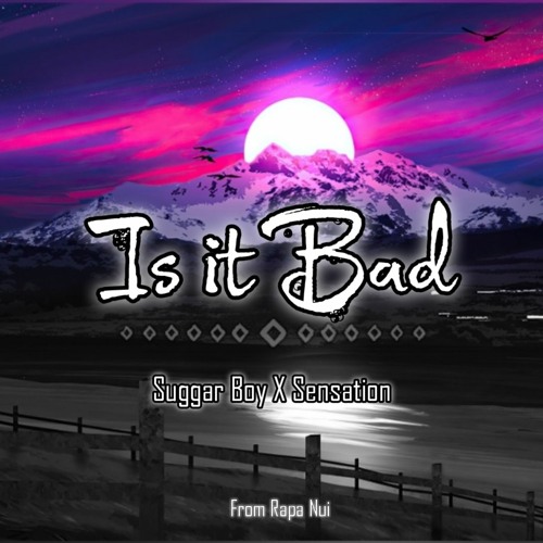 Waii - Is It Bad - SuggarXSensation