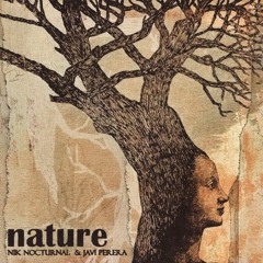 Nature - Nik Nocturnal Feat. Javi Perera