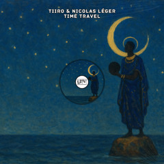 TiiRO, Nicolas Léger - Time Travel [YHV RECORDS]